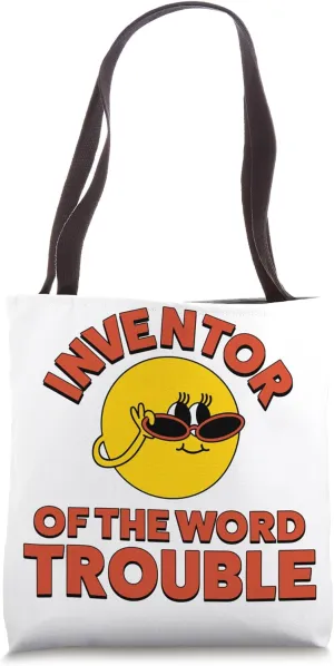 Inventor Of The Word Trouble Tote Bag