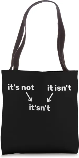 it's not＋it isn't＝it'sn't | Contraction English Grammar Gag Tote Bag