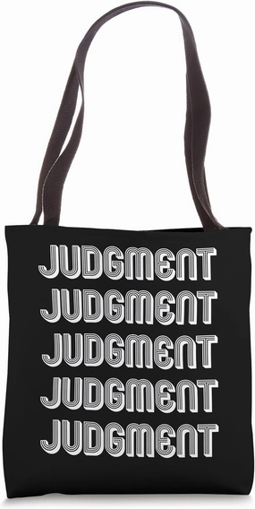 Judgment Tote Bag