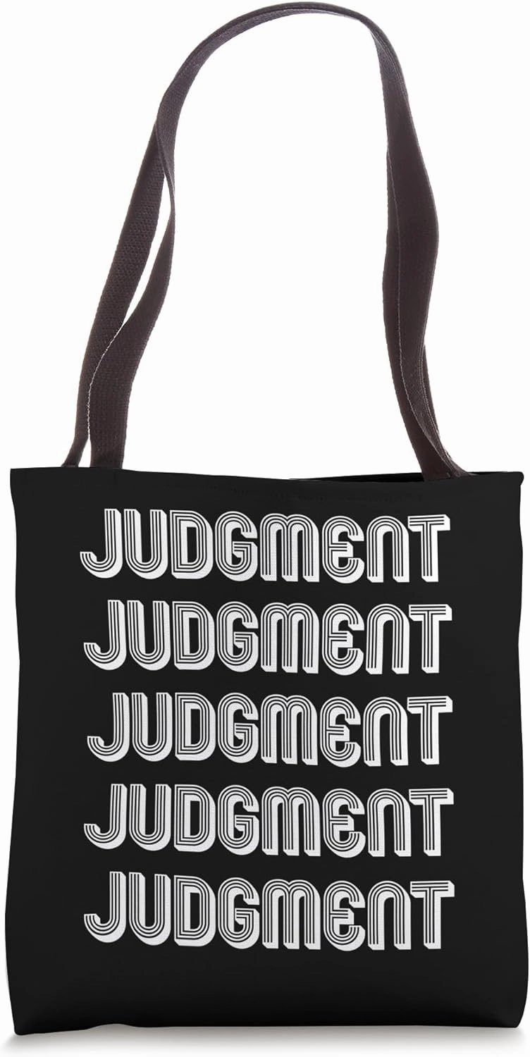 Judgment Tote Bag