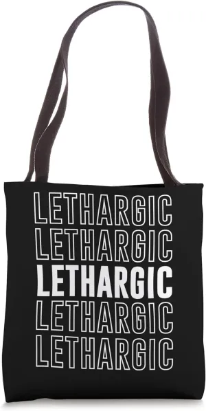 Lethargic Tote Bag