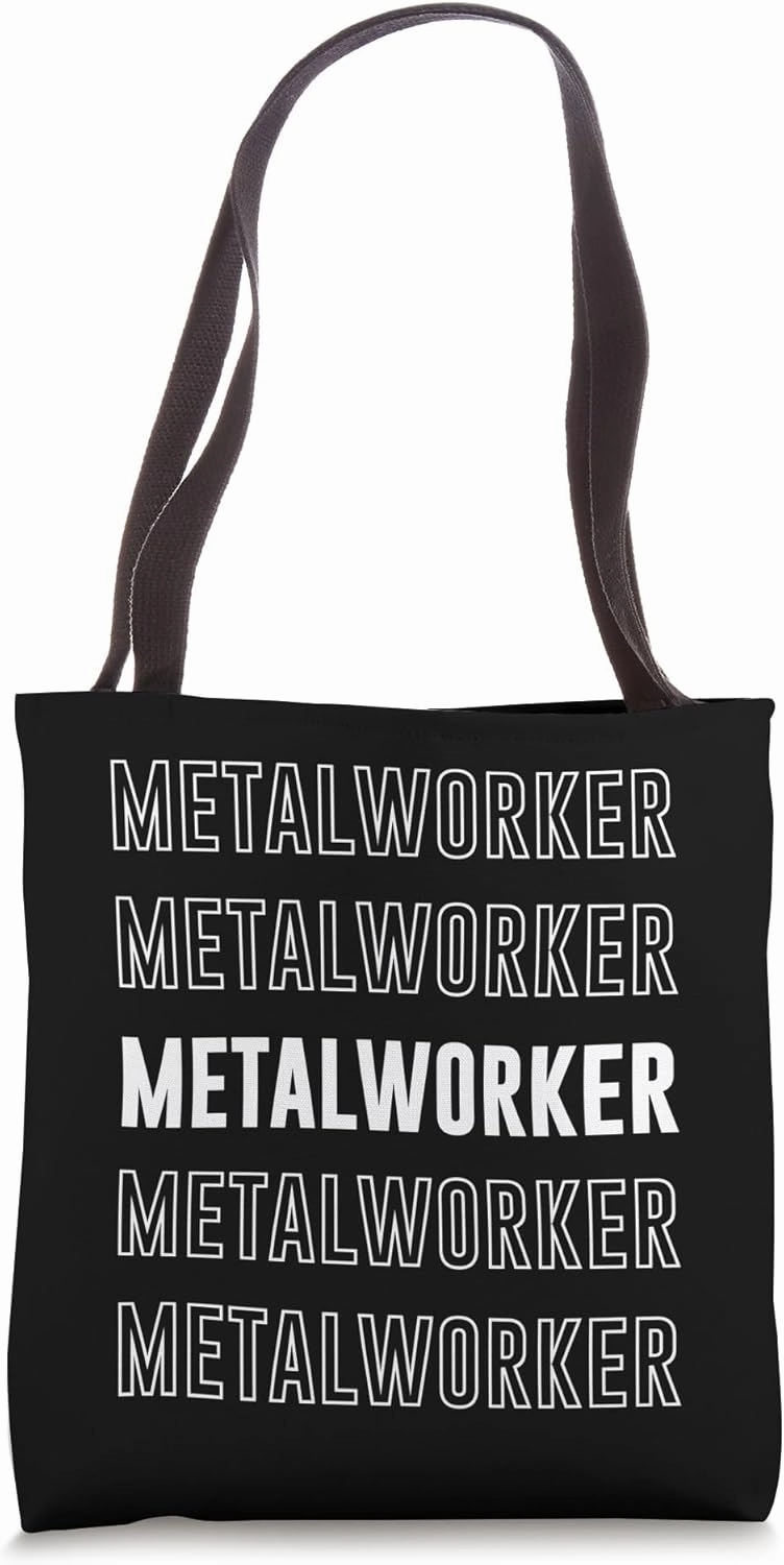 Metalworker Tote Bag