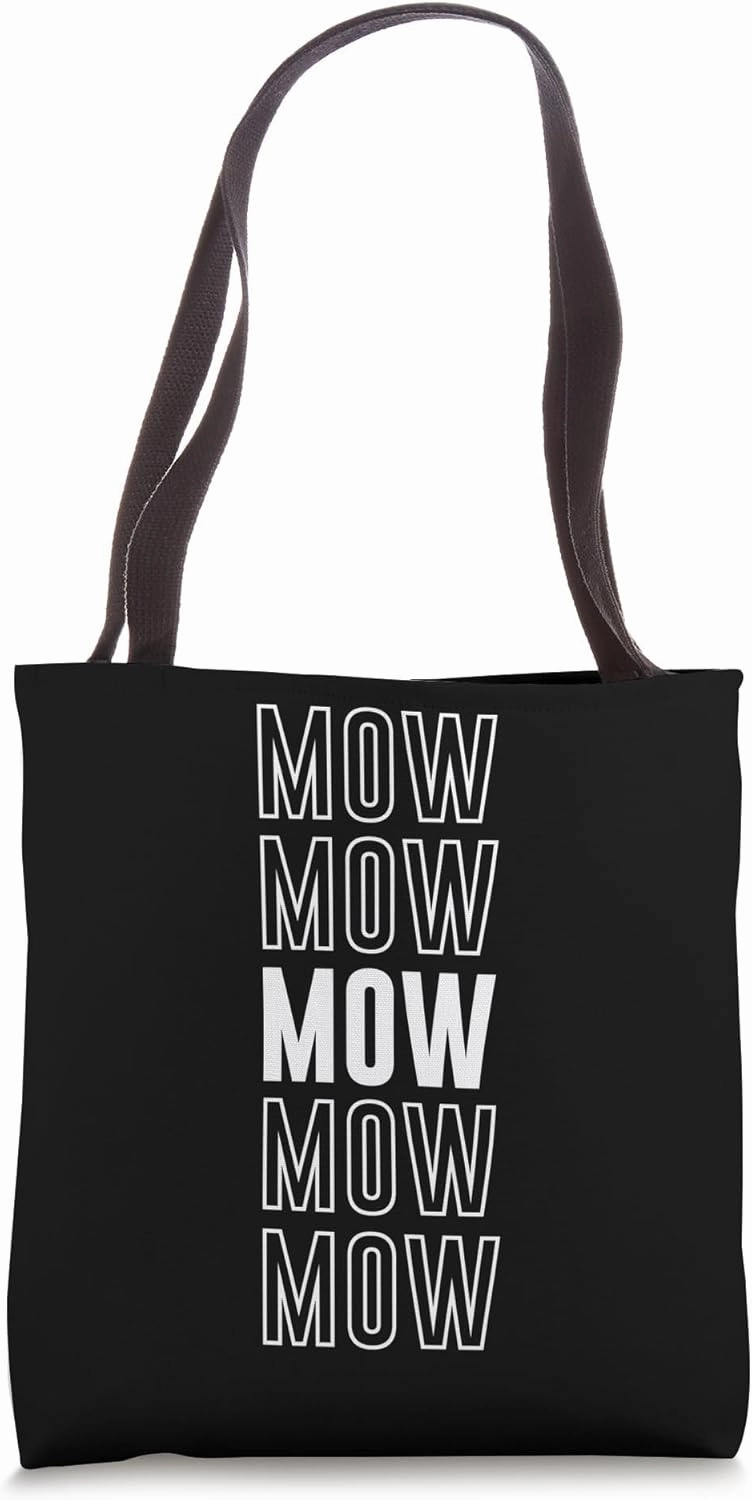 Mow Tote Bag