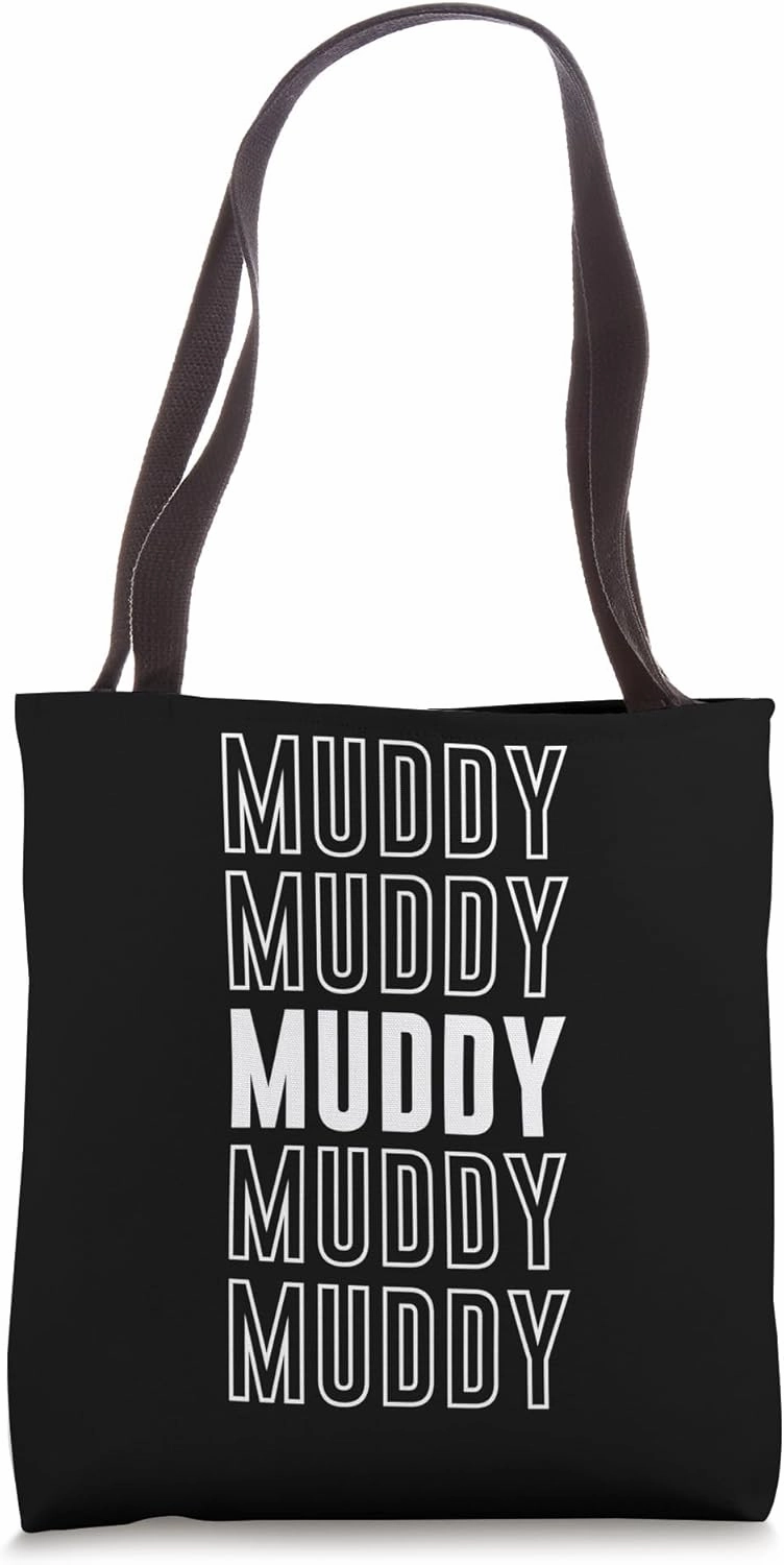 Muddy Tote Bag