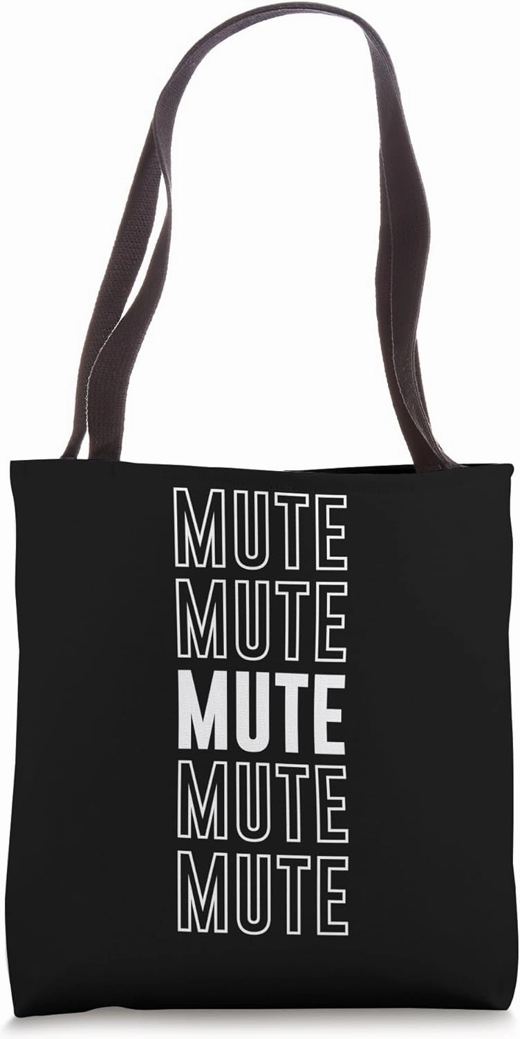 Mute Tote Bag