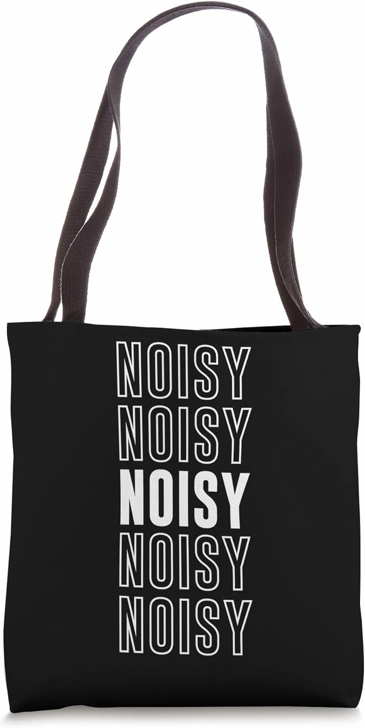 Noisy Tote Bag