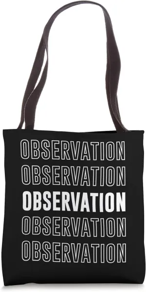 Observation Tote Bag