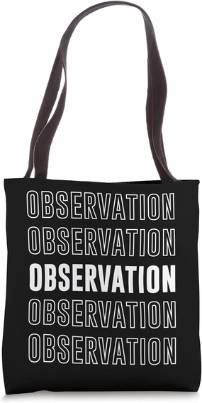Observation Tote Bag
