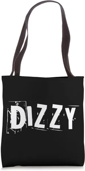 One Word Design Of Dizzy Word Funny Dizzy Quotes Tote Bag