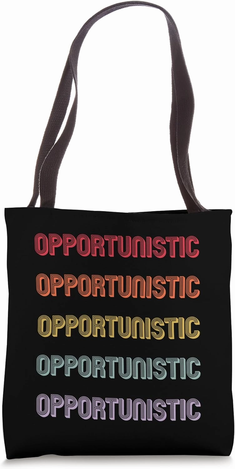 Opportunistic Tote Bag