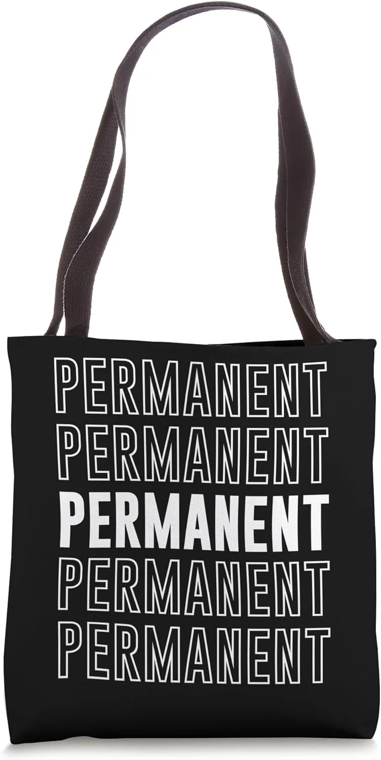 Permanent Tote Bag