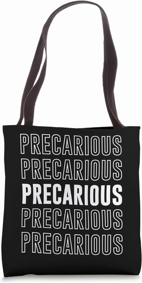 Precarious Tote Bag