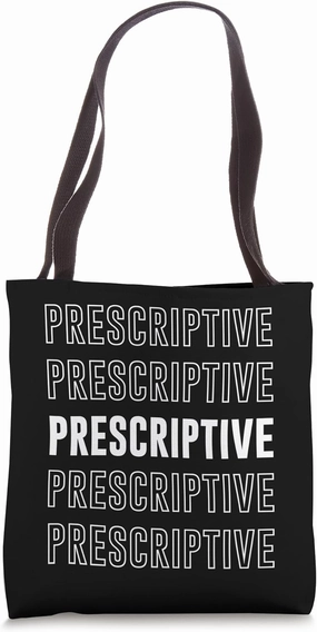 Prescriptive Tote Bag