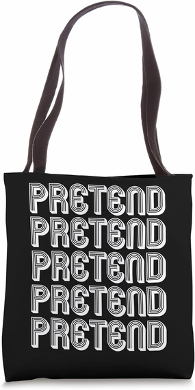 Pretend Tote Bag