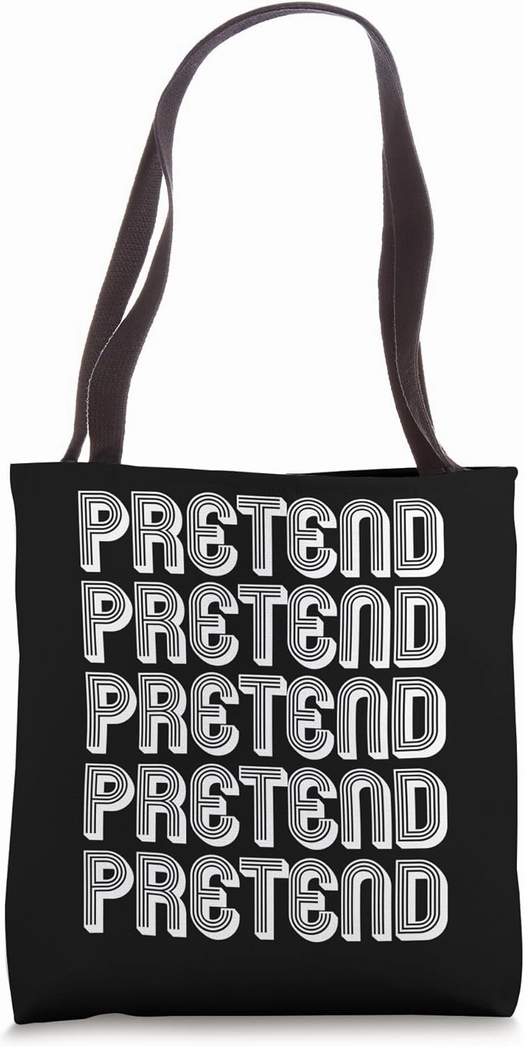 Pretend Tote Bag