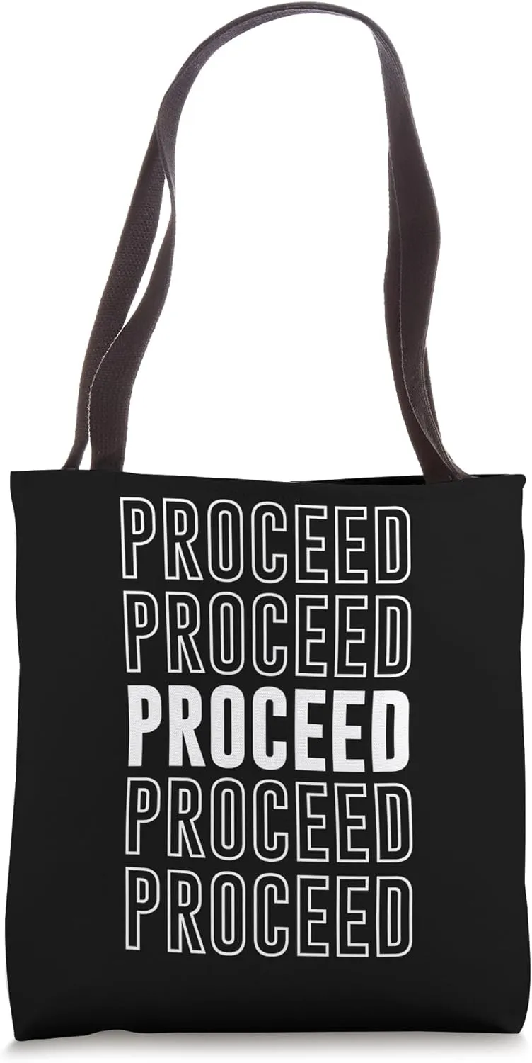 Proceed Tote Bag