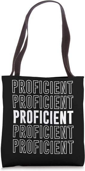 Proficient Tote Bag