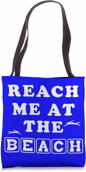 Reach Me At The Beach - Poetic Beach-Poem and Poetry Tote Bag