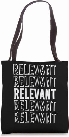 Relevant Tote Bag
