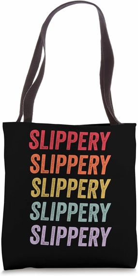 Slippery Tote Bag