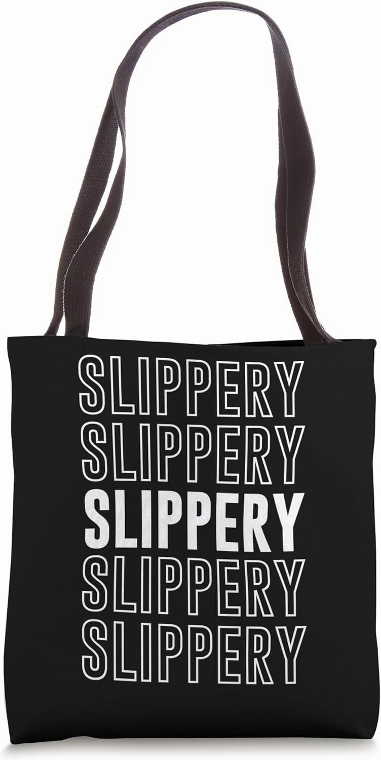 Slippery Tote Bag