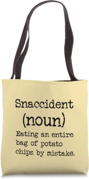 Snaccident - Eating and Entire Bag of Potato Chips Tote Bag