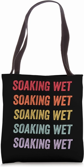 Soaking Wet Tote Bag