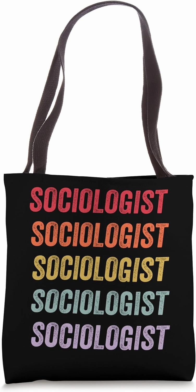 Sociologist Tote Bag