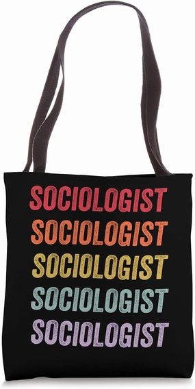 Sociologist Tote Bag