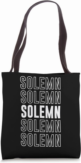 Solemn Tote Bag