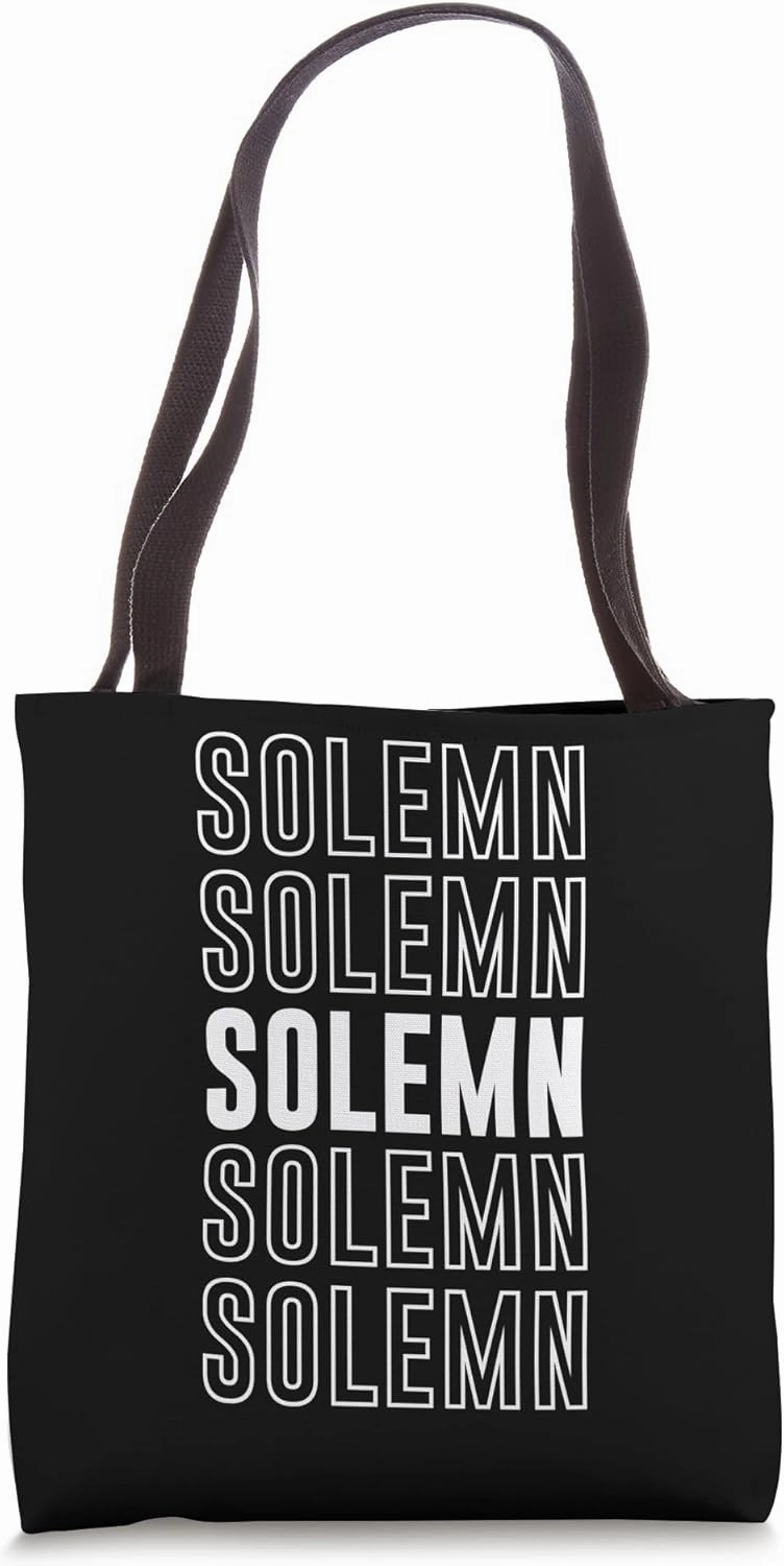 Solemn Tote Bag