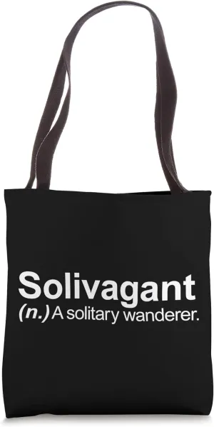 Solivagant Funny Solitary Alone Wander Adventure Travel Word Tote Bag