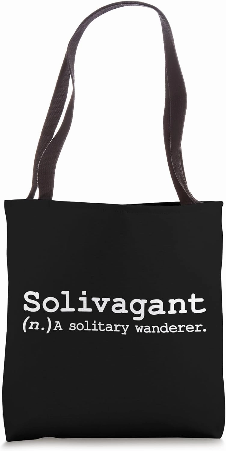 Solivagant Funny Solitary Alone Wander Adventure Travel Word Tote Bag
