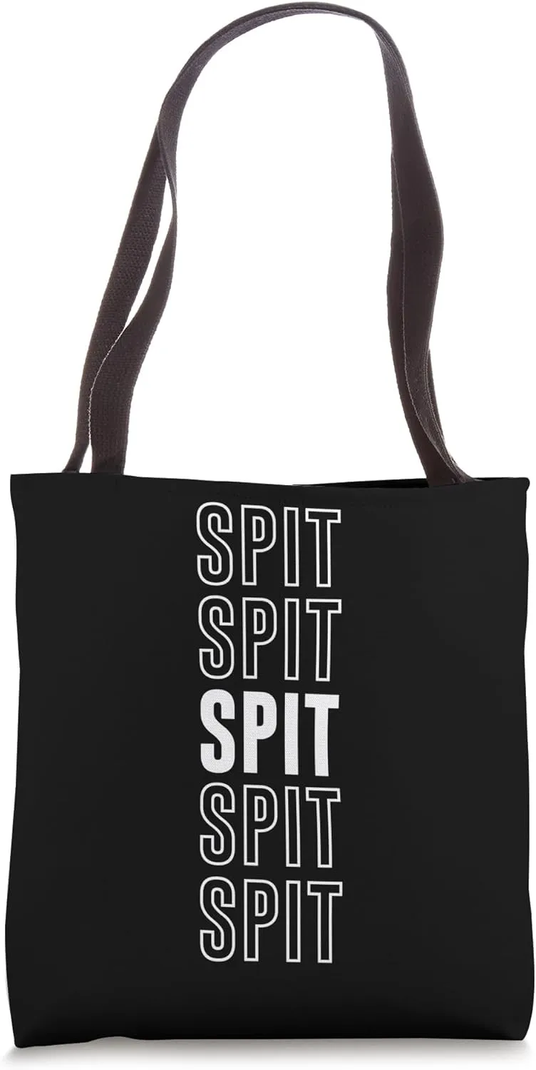 Spit Tote Bag