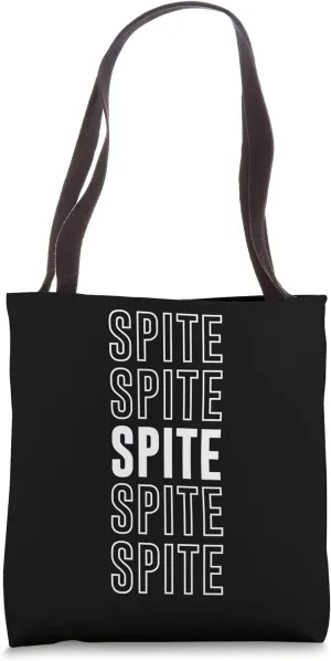 Spite Tote Bag