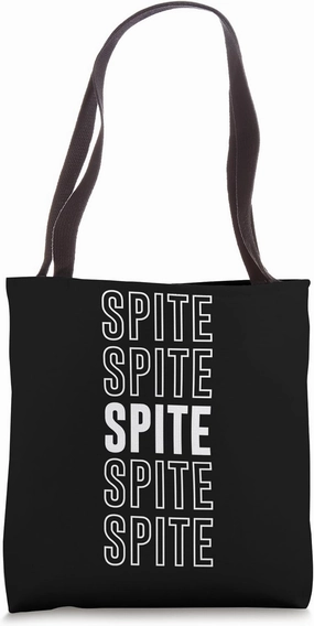 Spite Tote Bag