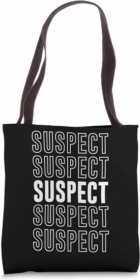 Suspect Tote Bag