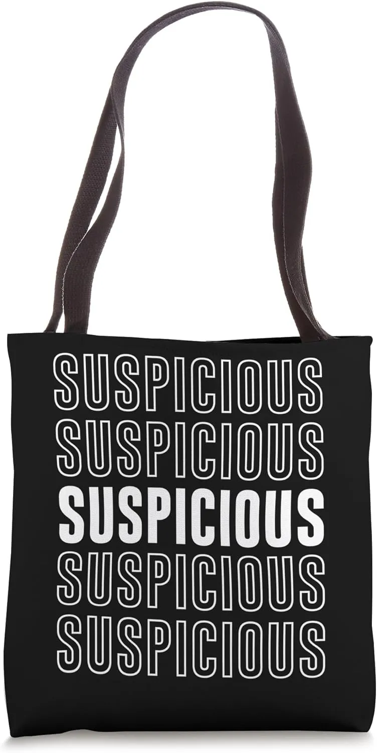 Suspicious Tote Bag