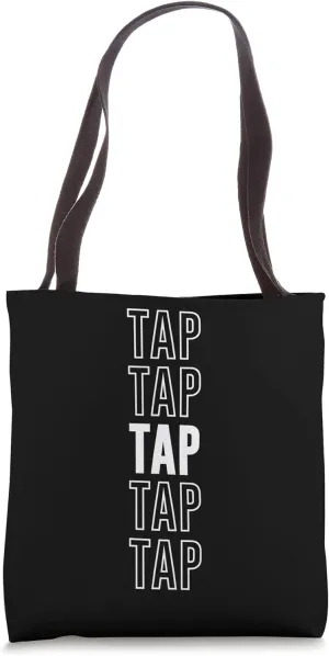 Tap Tote Bag
