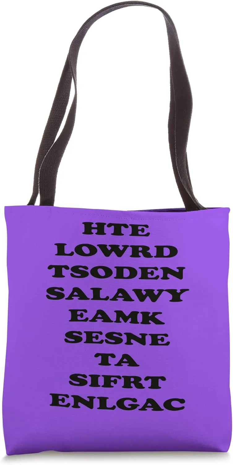 The World Doesn't Always Make Sense, Funny Motivational Tote Bag