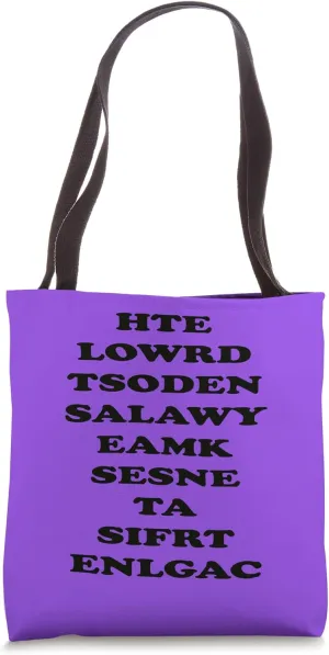 The World Doesn't Always Make Sense, Funny Motivational Tote Bag