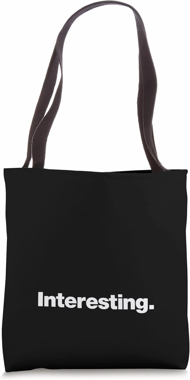 The word Interesting | A design that says Interesting Tote Bag