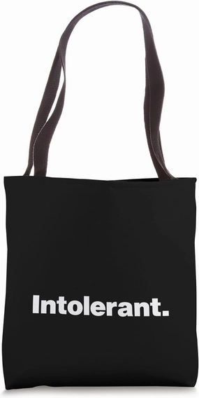 The word Intolerant | A design that says Intolerant Tote Bag