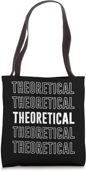 Theoretical Tote Bag