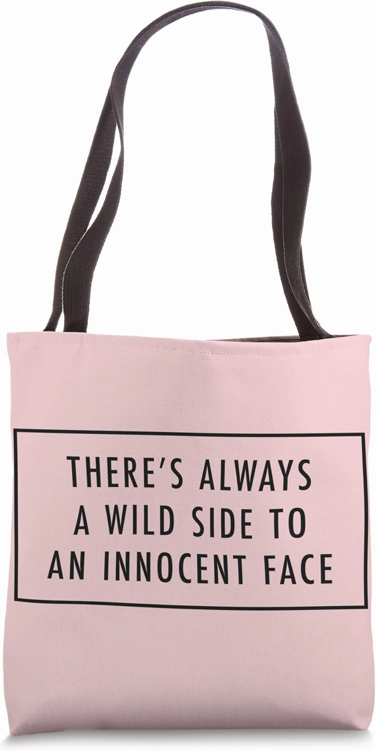 There's Always A Wild Side To An Innocent Baddie Word Design Tote Bag