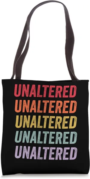 Unaltered Tote Bag
