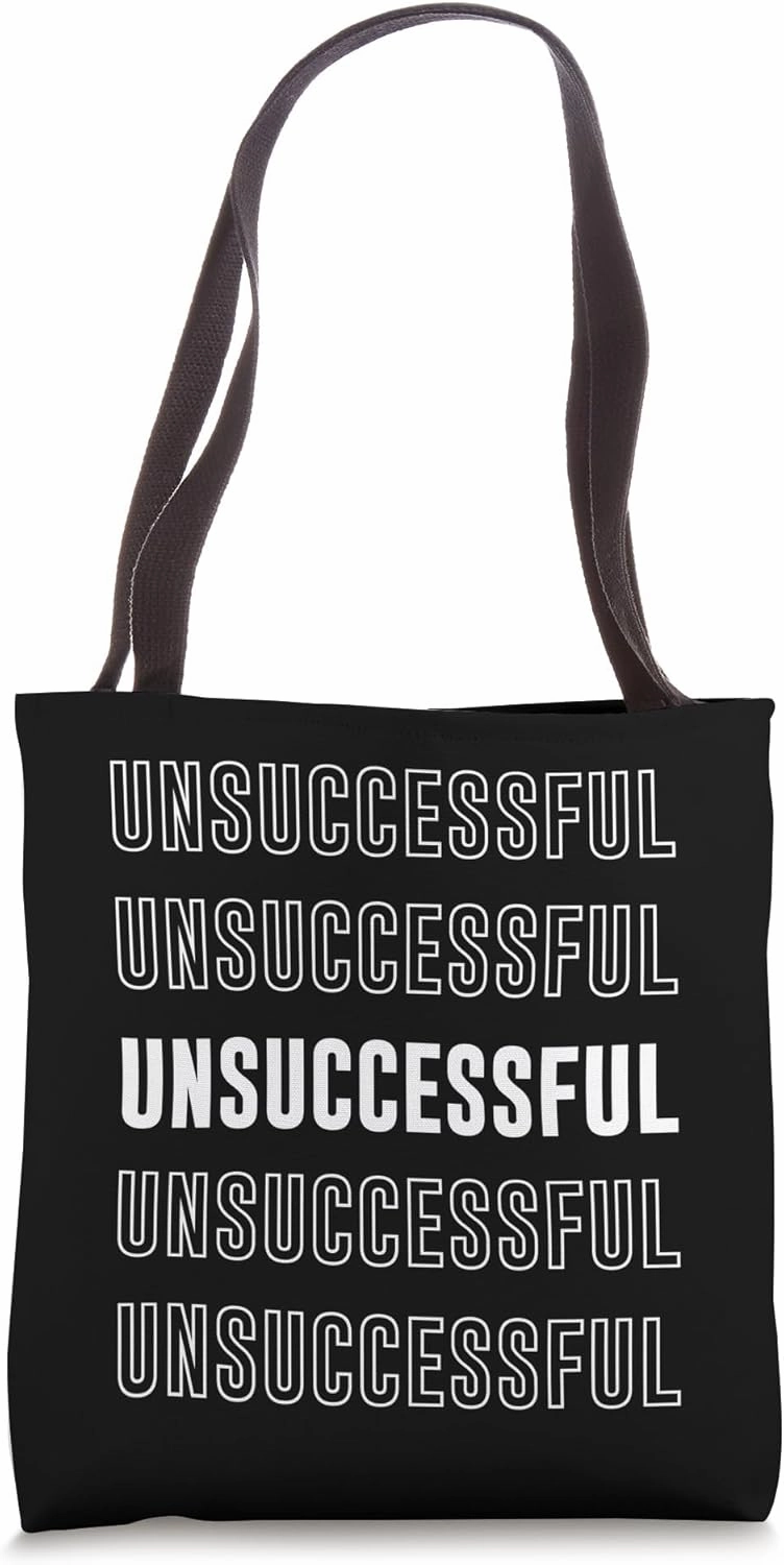 Unsuccessful Tote Bag
