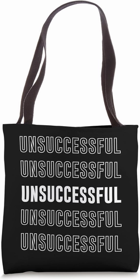 Unsuccessful Tote Bag