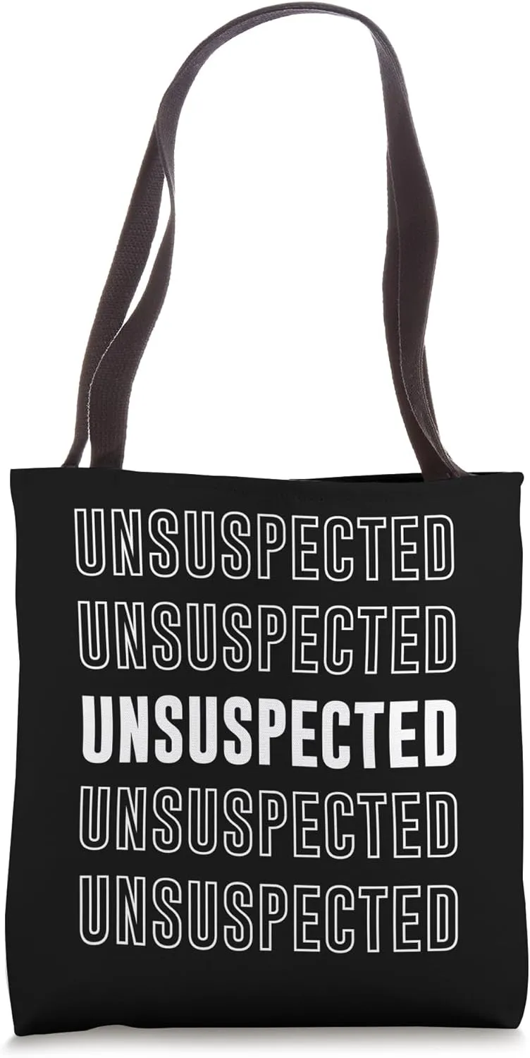 Unsuspected Tote Bag