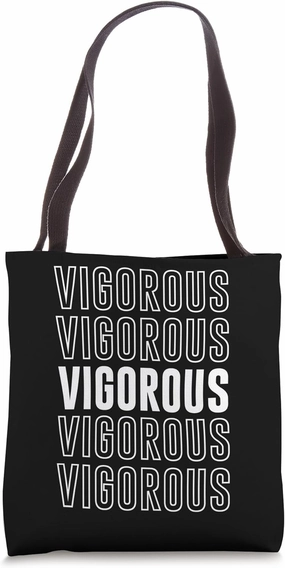 Vigorous Tote Bag
